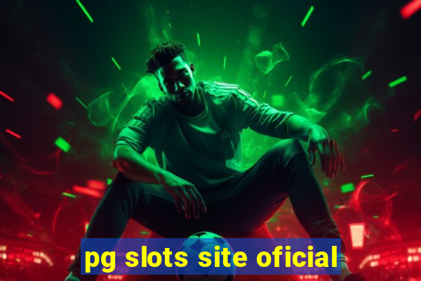 pg slots site oficial